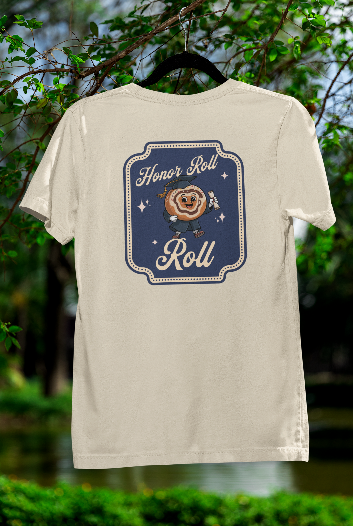 Honor Roll Roll Tee – Academic Acheese-ment with a Sweet Twist