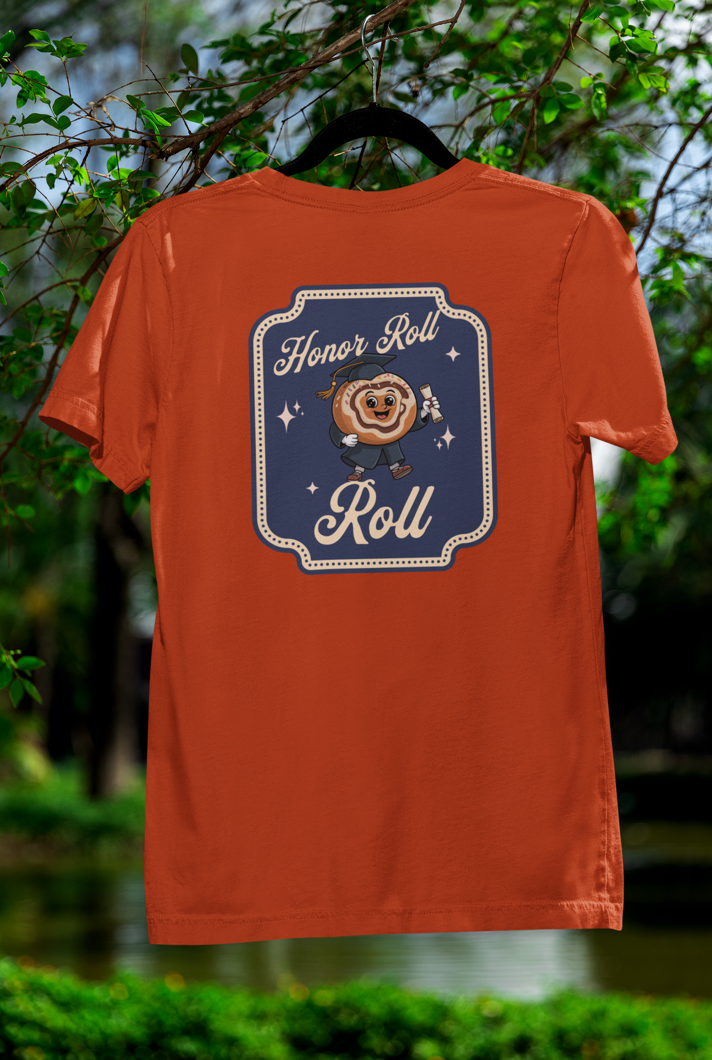 Honor Roll Roll Tee – Academic Acheese-ment with a Sweet Twist