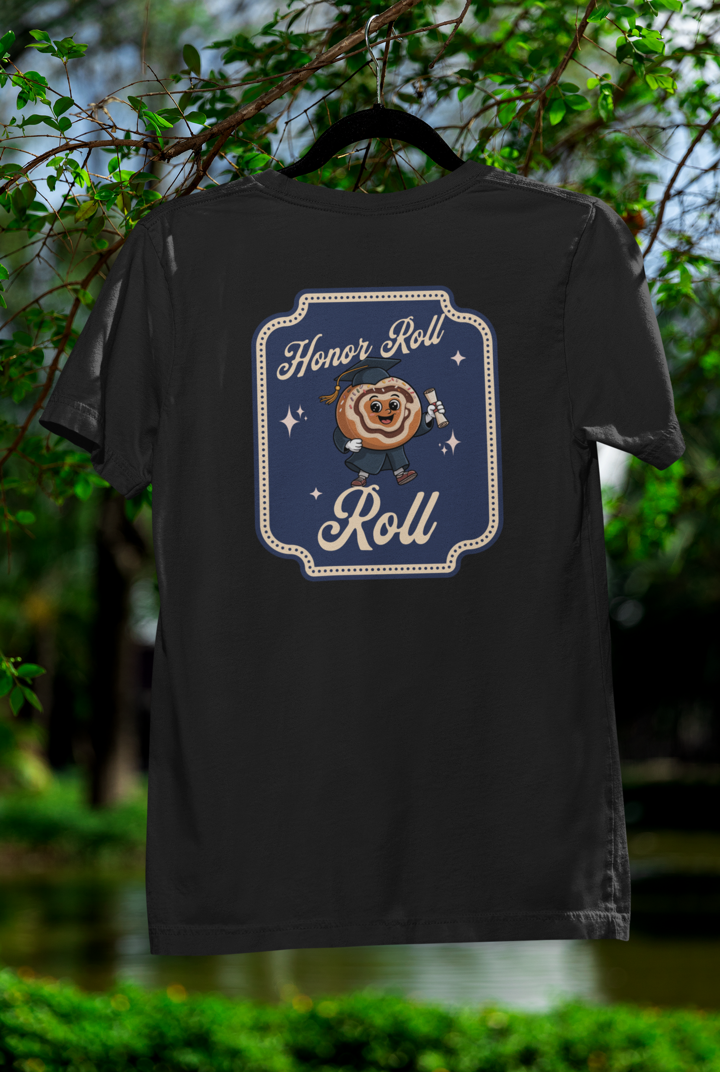 Honor Roll Roll Tee – Academic Acheese-ment with a Sweet Twist