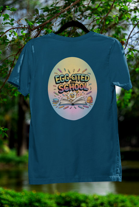 Egg-cited For School Tee – Sunny-Side-Up Style for Back-to-School Fun