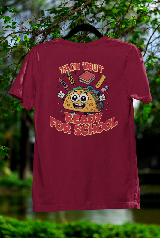 Taco ‘Bout Ready For School Tee – Playful Cartoon Style for Back-to-School Fun