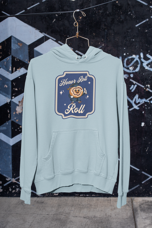 Honor Roll Roll Hoodie