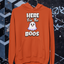 Here for the Boos Hoodie