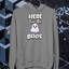 Here for the Boos Hoodie