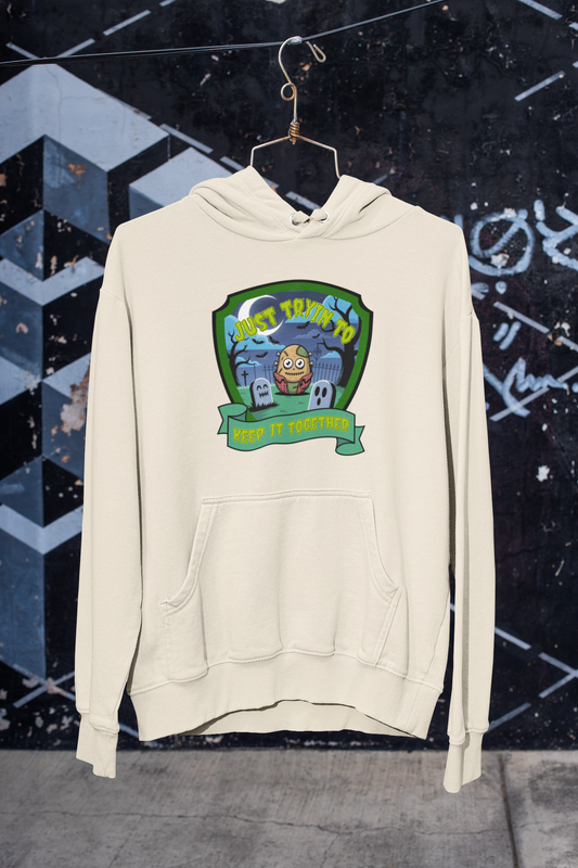 Just Tryin To Keep It Together Hoodie